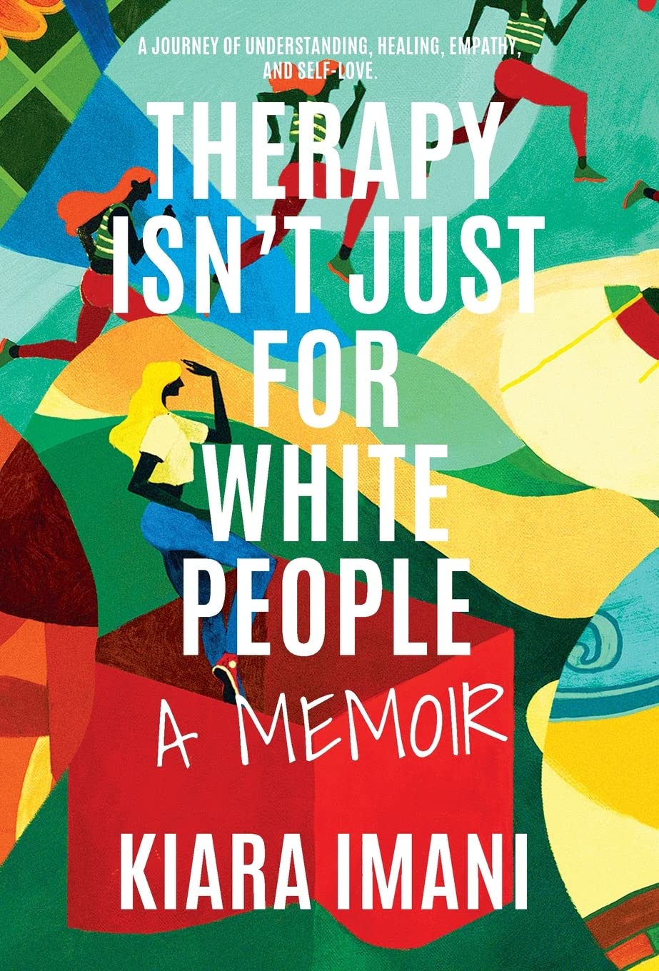 book cover Therapy Isn't Just for White People by Kiara Imani