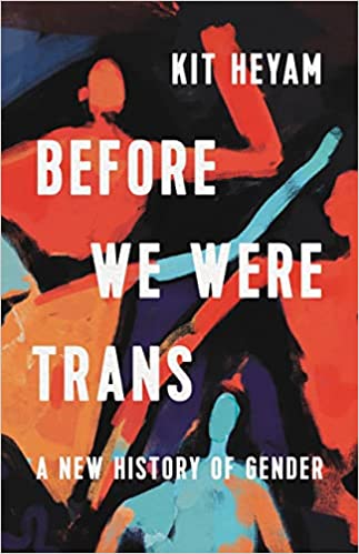 the cover of Before We Were Trans