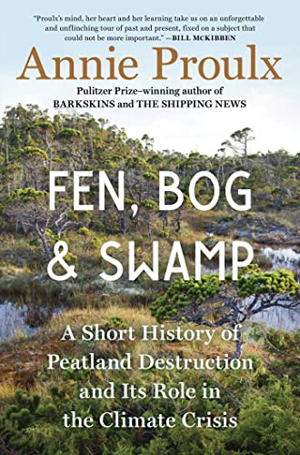 cover of Fen, Bog and Swamp by Annie Proulx; photograph of a beautiful, lush swamp