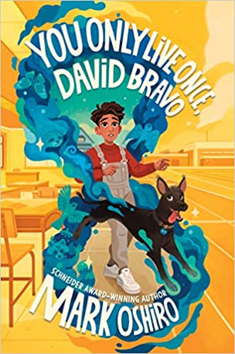cover of You Only Live Once, David Bravo by Mark Oshiro; illustration of a young Latine boy walking a brown dog