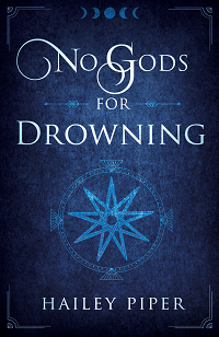 cover of no gods for drowning by hailey piper