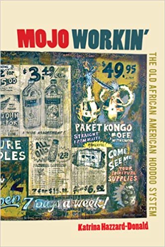 Mojo Workin': The Old African American Hoodoo System cover