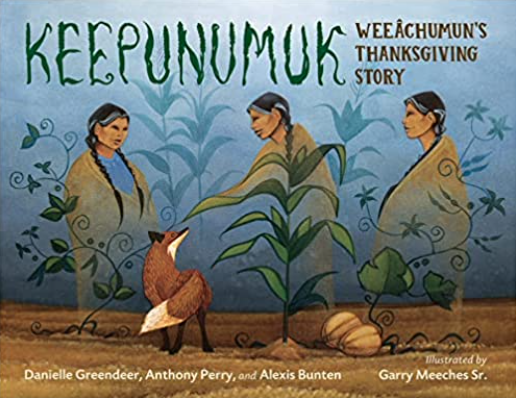 Keepunumuk: Weeâchumun's Thanksgiving Story cover