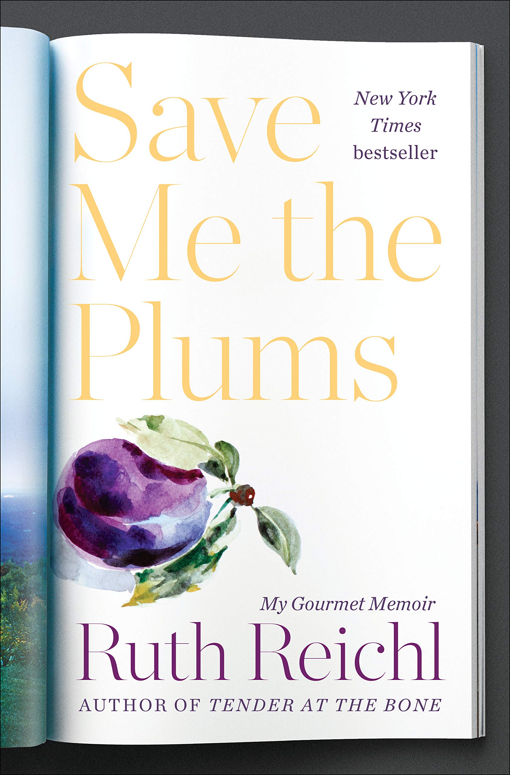 A graphic of the cover of Save Me the Plums by Ruth Reichl