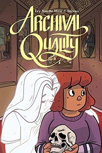 Book cover of Archival Quality by Ivy Noelle Weir and illustrated by Steenz