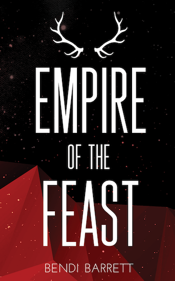 Cover of Empire of the Feast by Bendi Barrett