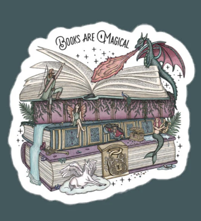 A sticker that says "books are magical"