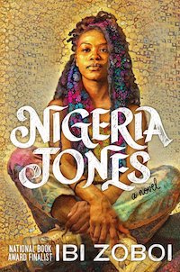 cover of Nigeria Jones by Ibi Zoboi