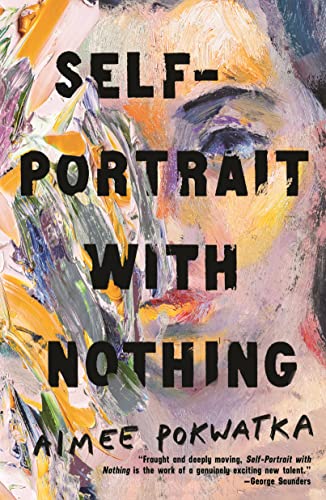 Cover of Self-Portrait With Nothing by Aimee Pokwatka