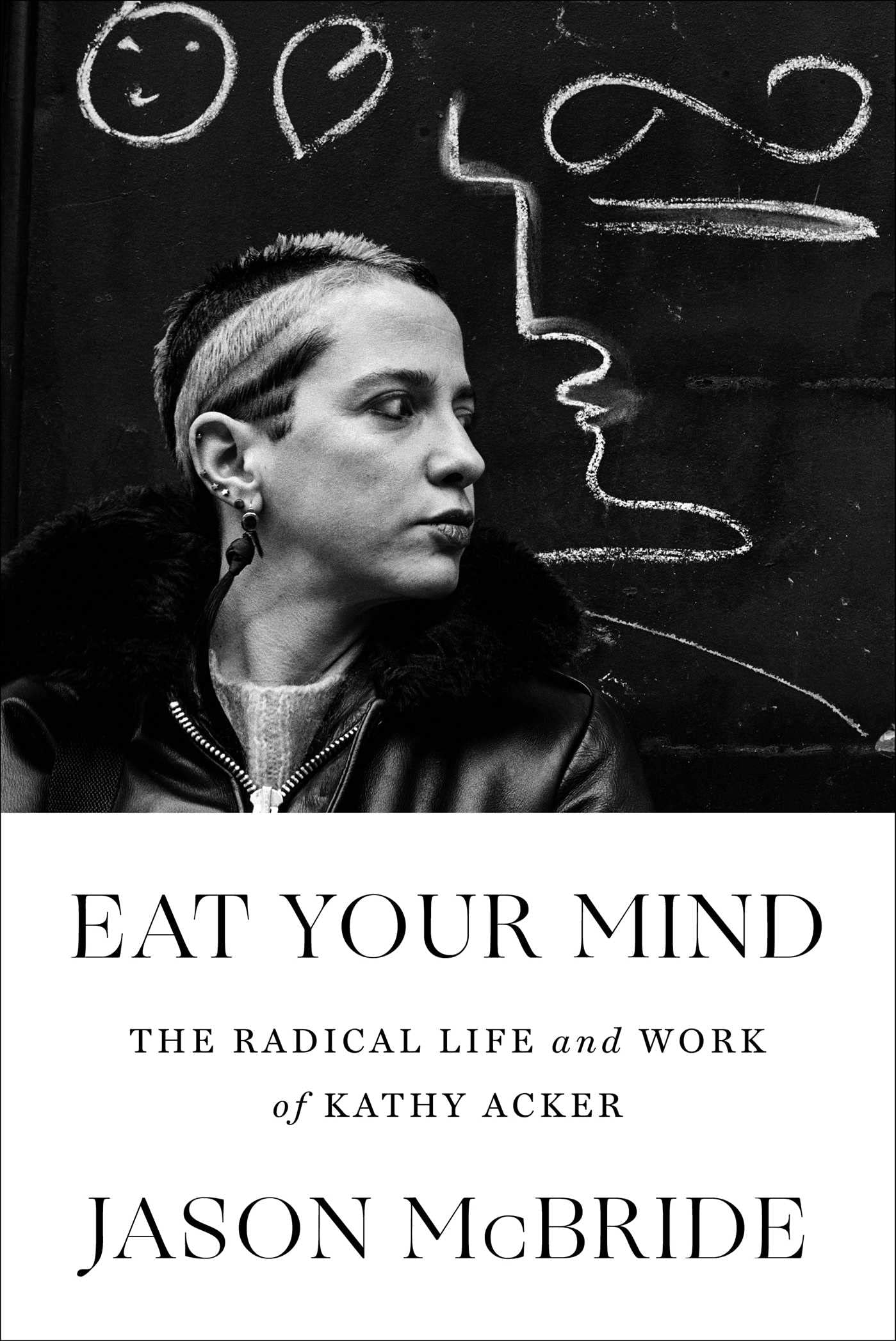 a graphic of the cover of Eat Your Mind: The Radical Life and Work of Kathy Acker by Jason McBride