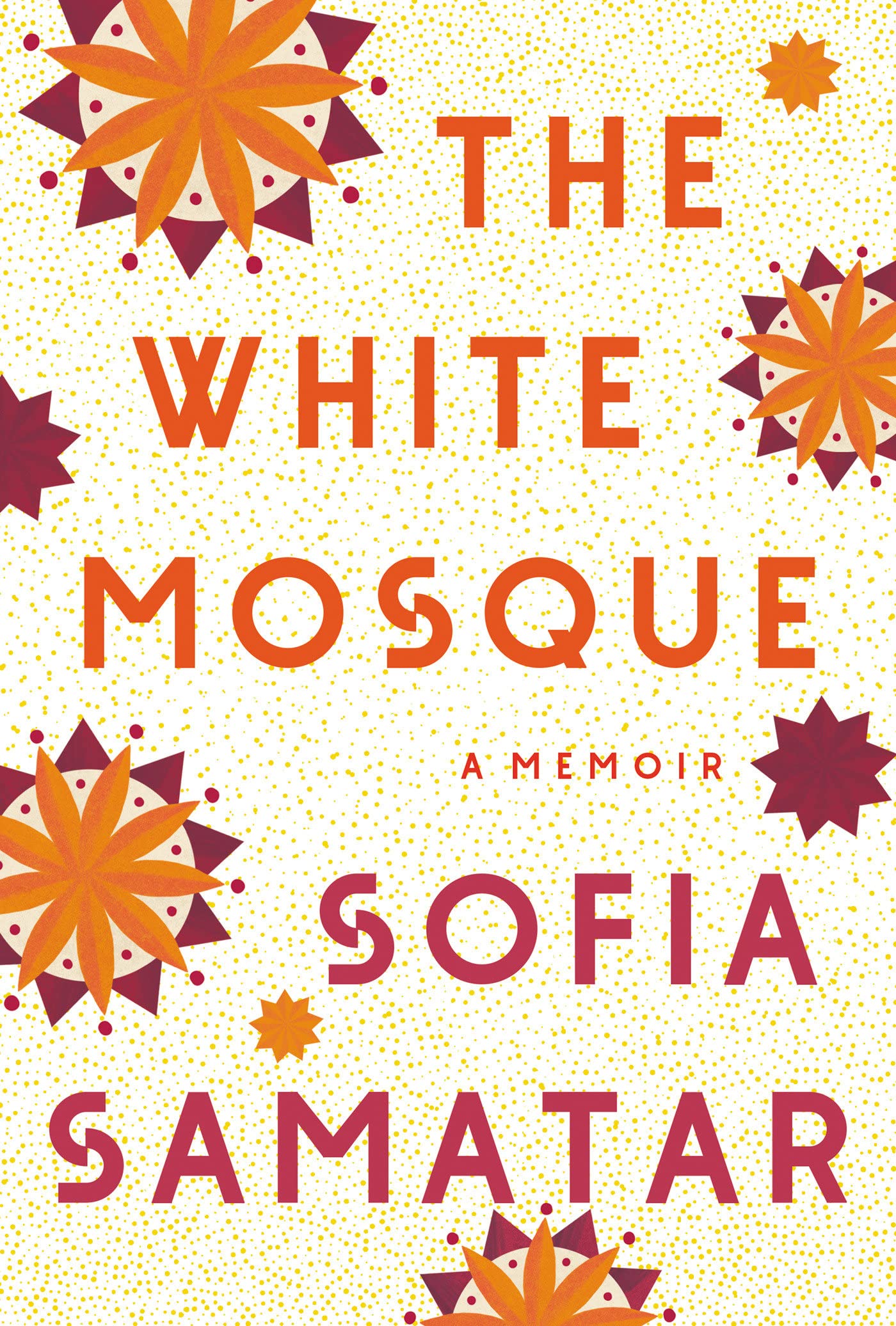 a graphic of the cover of The White Mosque by Sofia Samatar
