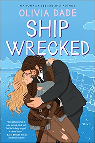 cover of Ship Wrecked by Olivia Dade; blue with illustration of a blonde woman and a man with brown hair and a beard in a clutch
