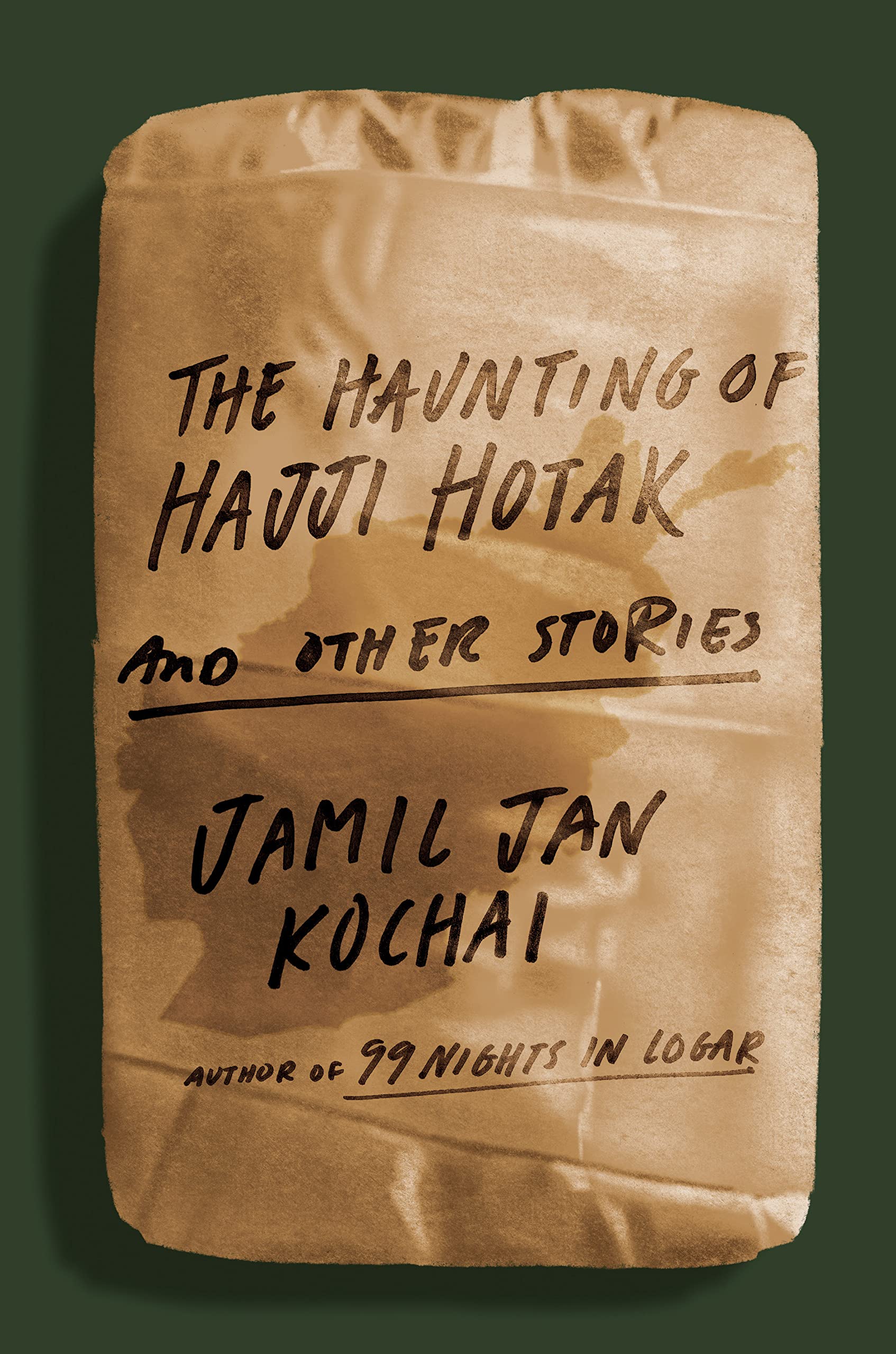A graphic of the cover of The Haunting of Hajji Hotak and Other Stories by Jamil Jan Kochai