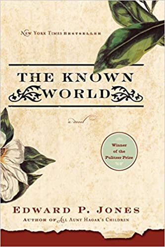 cover of The Known World by Edward P. Jones; cream colored with a magnolia blossom in one corner and a green leaf in another corner