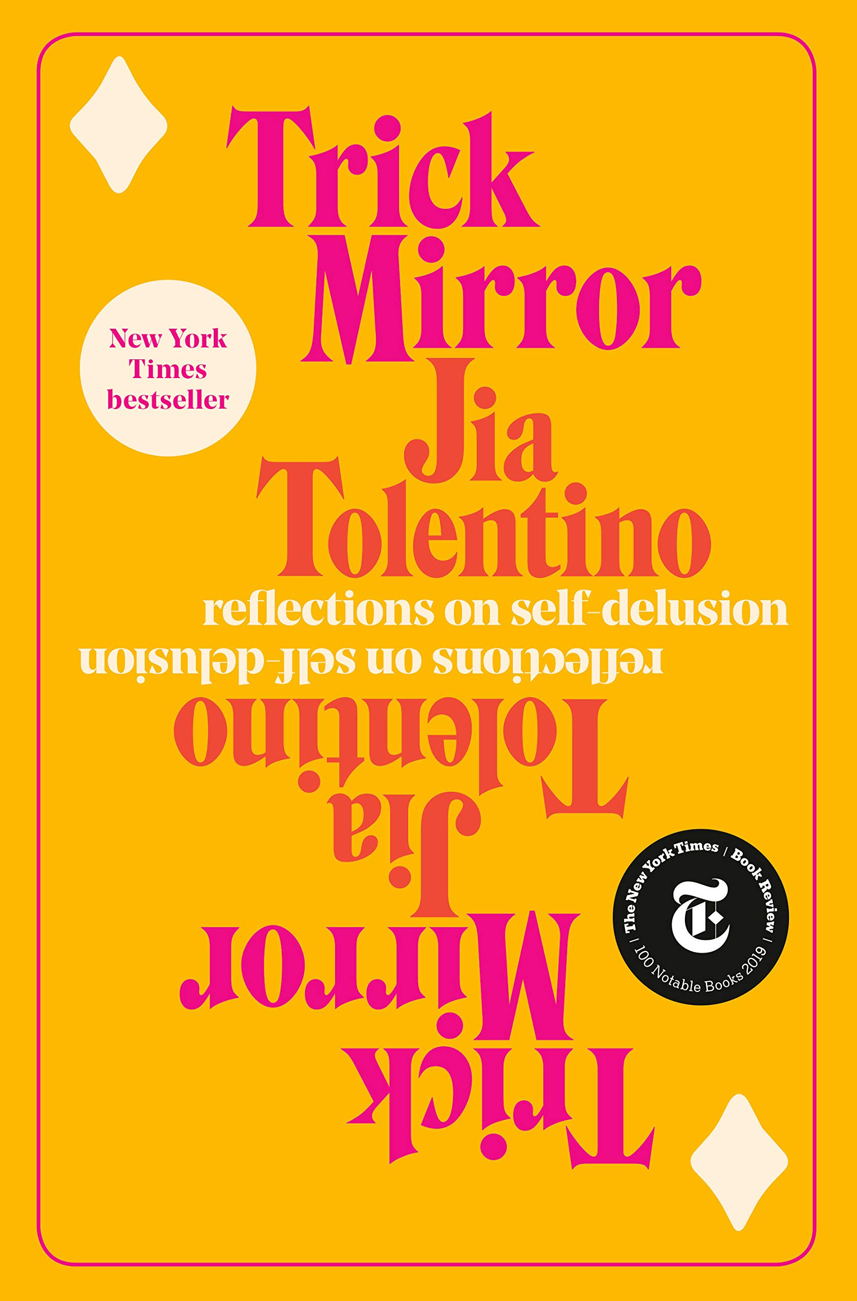 A graphic of the cover of Trick Mirror: Reflections on Self-Delusion by Jia Tolentino