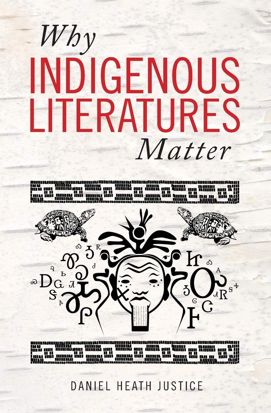 A graphic of the cover of Why Indigenous Literatures Matter by Daniel Heath Justice