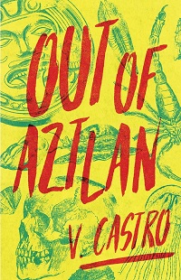 out of aztlan by v castro cover