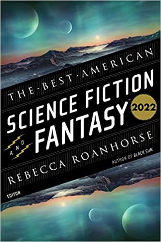 Cover of The Best American Science Fiction and Fantasy 2022