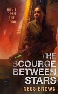 cover of the scourge between stars by ness brown