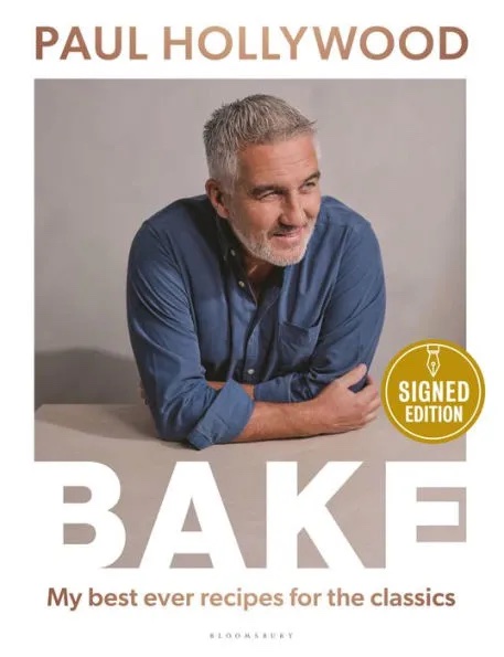 a graphic of the cover of Bake: My Best Ever Recipes for the Classics by Paul Hollywood