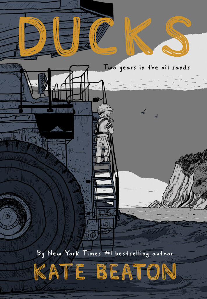 a graphic of the cover of Ducks: Two Years in the Oil Sands by Kate Beaton