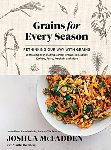 a graphic of the cover of Grains for Every Season: Rethinking Our Way with Grains by Joshua McFadden