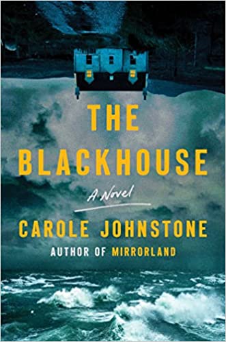 cover of The Blackhouse by Carole Johnstone; image of white house hanging upside down over a roiling ocean