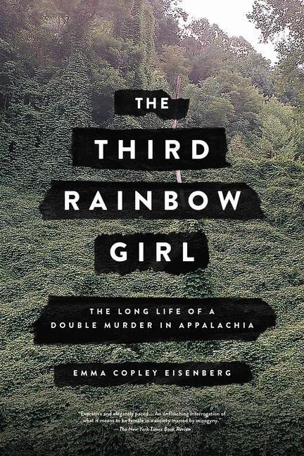 a graphic of the cover of The Third Rainbow Girl by Emma Copley Eisenberg