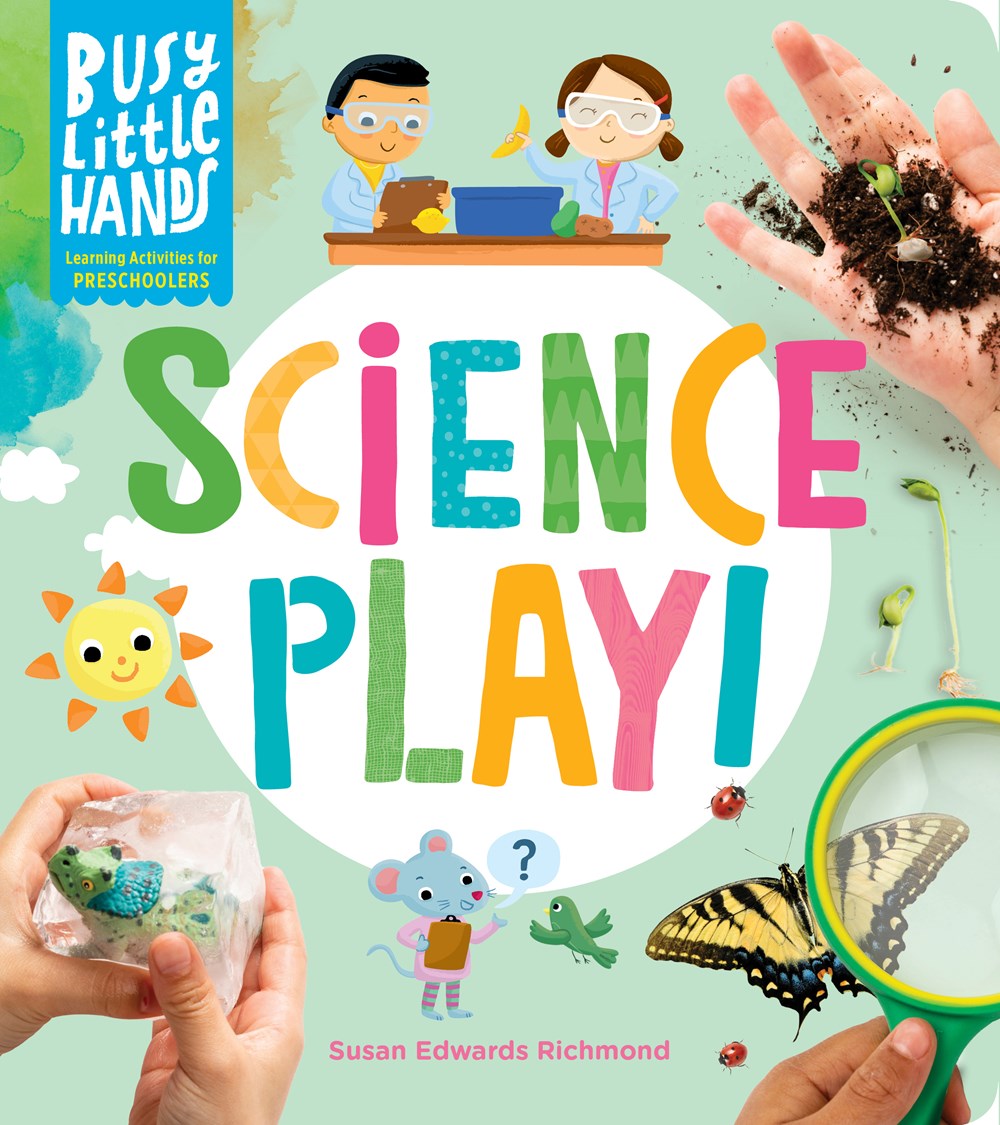 Cover of Busy Little Hands: Science Play by Richmond