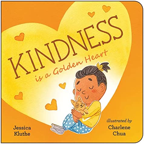 Cover of Kindness is a Golden Heart by Kluthe