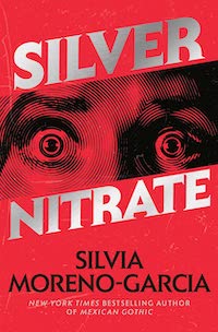 cover of Silver Nitrate by Silvia Moreno-Garcia; pair of startled eyes done in reds and blacks