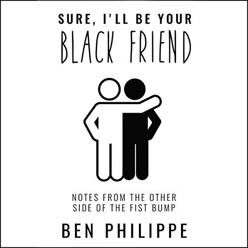 Sure I'll Be Your Black Friend audio cover