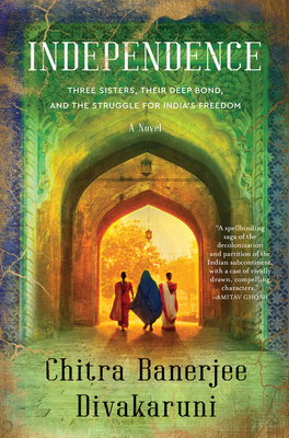 cover of Independence by Chitra Banerjee Divakaruni