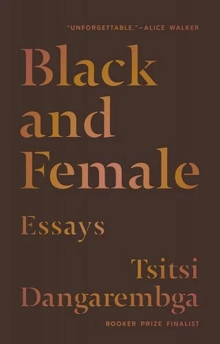 a graphic of a cover of Black and Female: Essays by Tsitsi Dangarembga