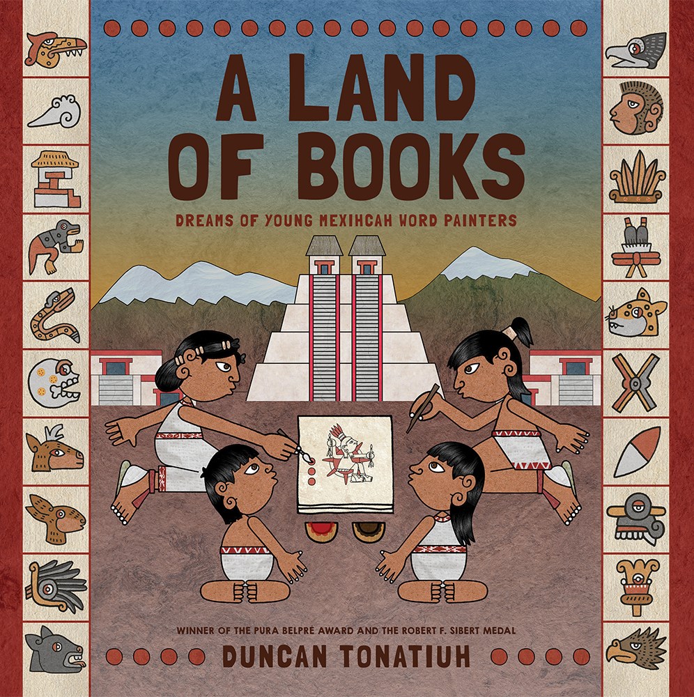 Cover of A Land of Books by Tonatiuh