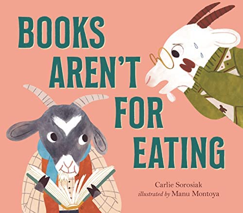 Cover of Books Aren't for Eating by Sorosiak
