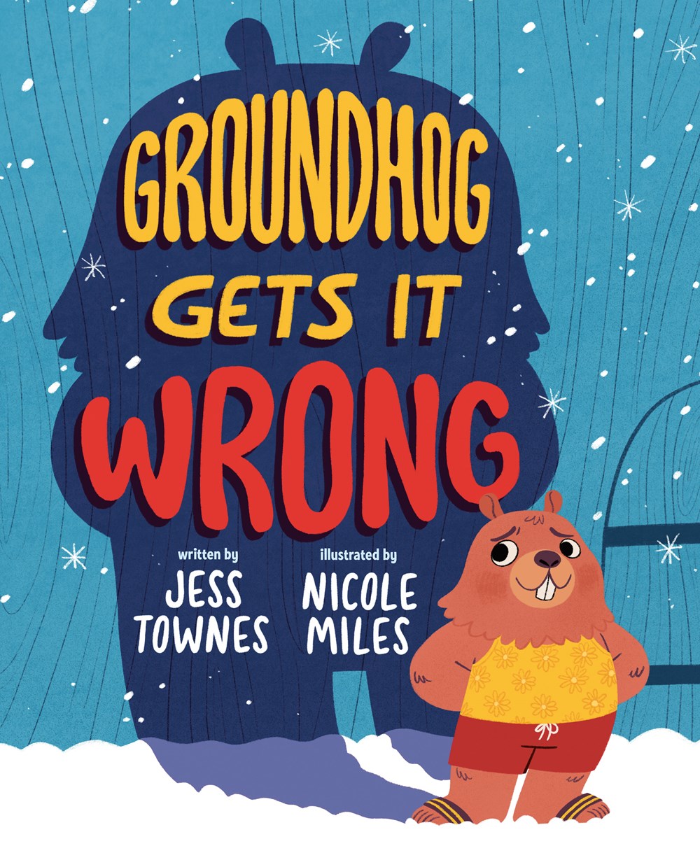 Cover of Groundhog Gets It Wrong by Townes