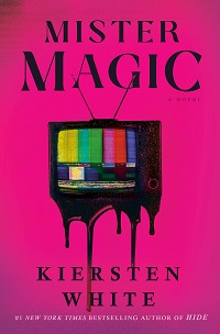 cover of Mister Magic by Kiersten White; fluorescent pink with a melting television on it