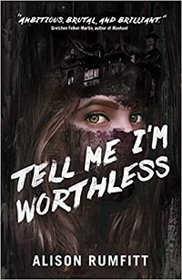 cover of tell me I'm worthless by alison rumfitt