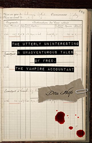 Cover of The Utterly Uninteresting and Unadventurous Tales of Fred, the Vampire Accountant by Drew Hayes
