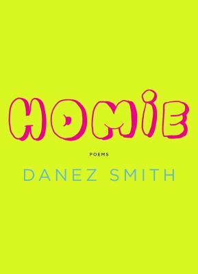 cover of Homie by Danez Smith