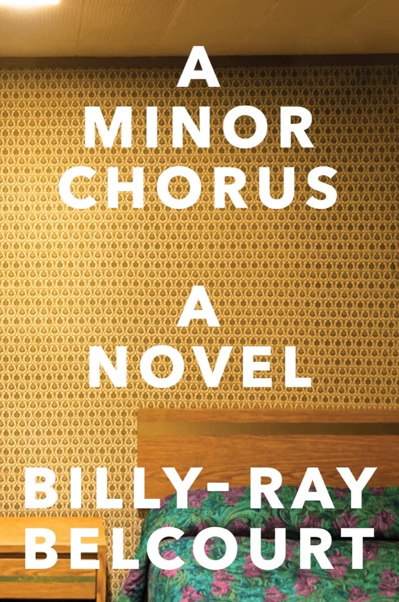 a graphic of the cover of Minor Chorus by Billy-Ray Belcourt