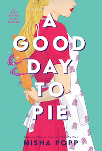 cover image for A Good Day to Pie