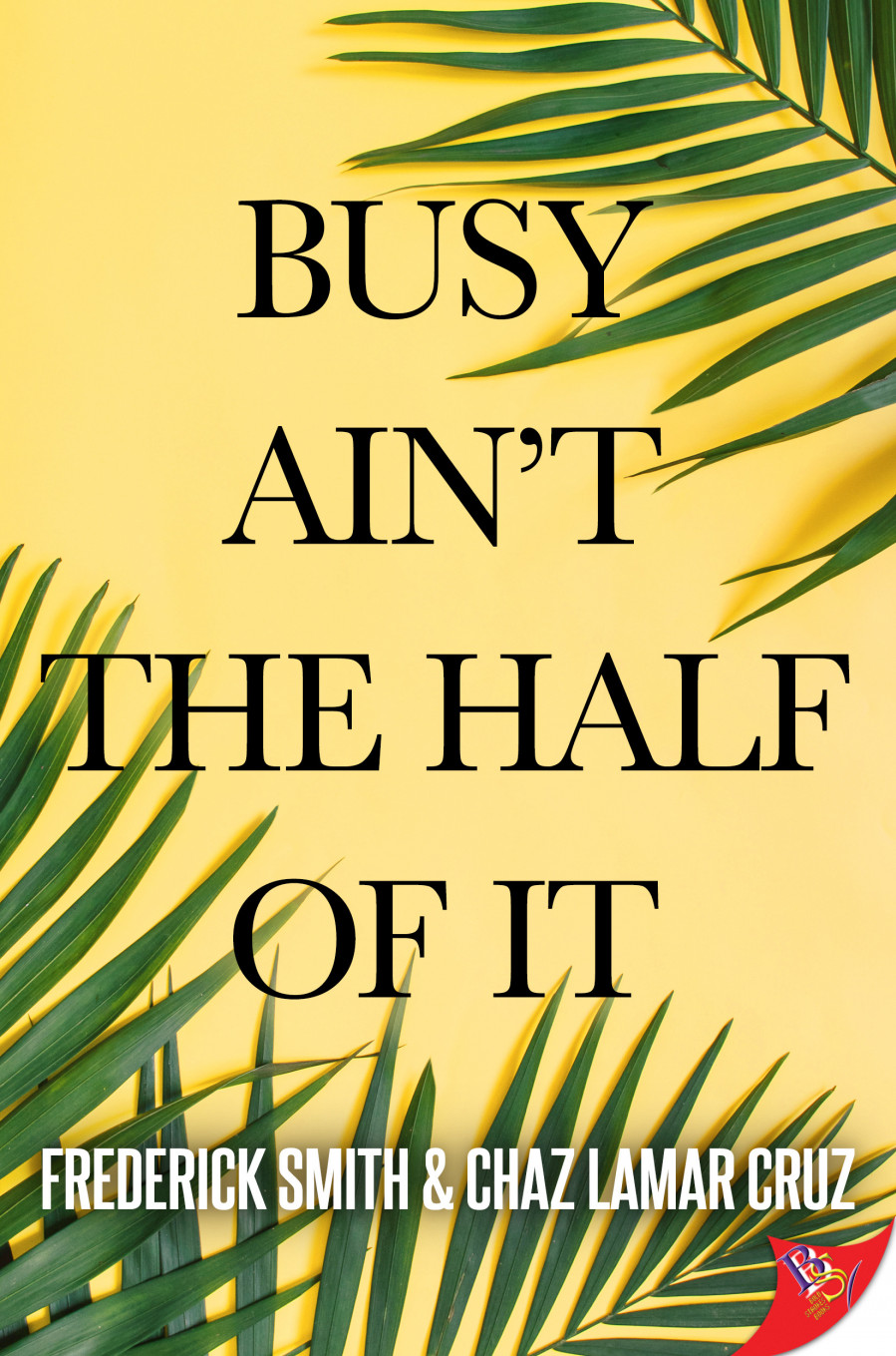 the cover of Busy Ain't the Half of It