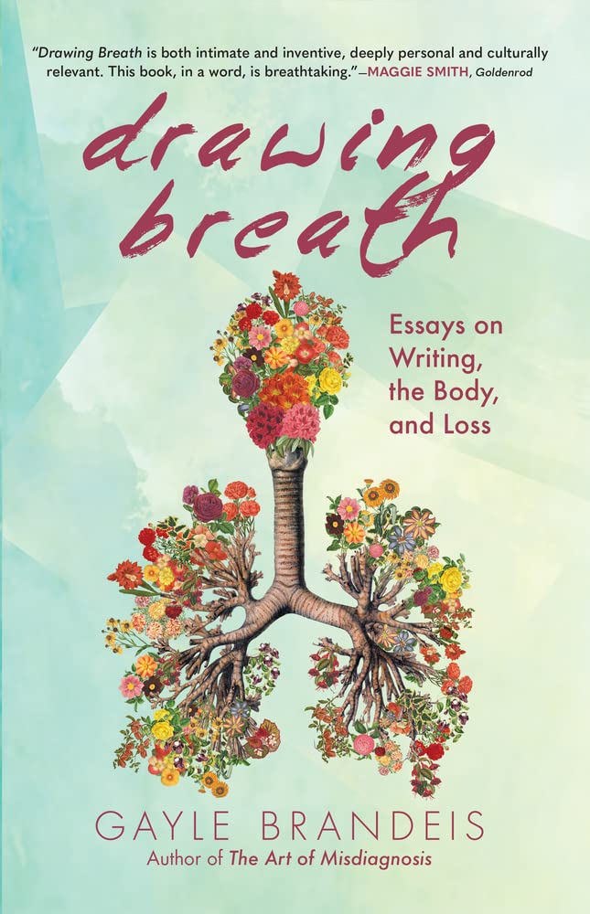 a graphic of the cover of Drawing Breath: Essays on Writing, the Body, and Loss by Gayle Brandeis