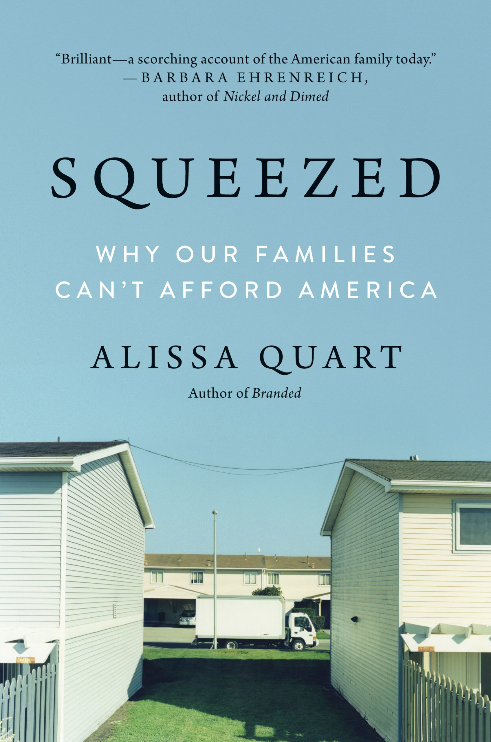 a graphic of the cover of Squeezed: Why Our Families Can’t Afford America By Alissa Quart