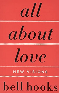 Book cover of All About Love: New Visions by bell hooks