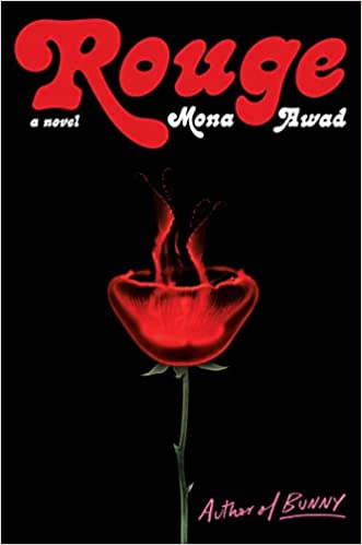 cover of Rouge by Mona Awad, showing a red rose against a black background. a smoky red flame is floating up from the middle of the rose