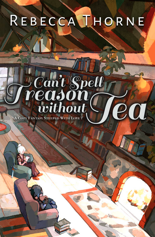 cover of Can't Spell Treason Without Tea