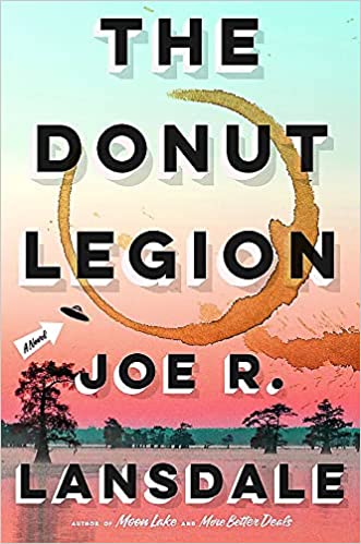 cover of The Donut Legion by Joe R. Lansdale; landscape painting in pinks and greens with a giant coffee ring over the cover